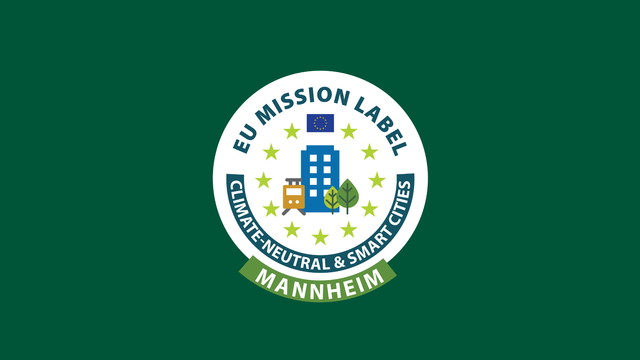 Mannheim erhält EU-Mission Label für klimaneutrale und intelligente Städte