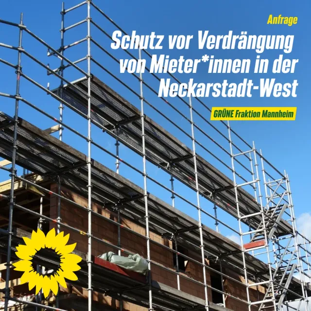 Schutz vor Verdrängung von Mieter*innen in der Neckarstadt-West