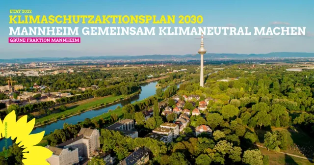 Mannheim wird klimaneutral – der Klimaschutzaktionsplan 2030