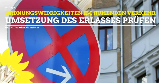 Sachstand Umsetzung „Erlass zur Überwachung und Sanktionierung von Ordnungswidrigkeiten im ruhenden Verkehr“