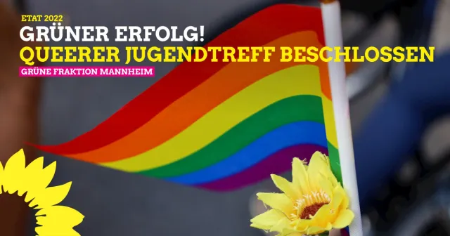 Mannheim. Sozial. Ökologisch. Krisenfest. – Ein Zuhause für die queere Jugend schaffen!