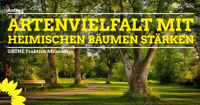 Stärkung der Artenvielfalt mit heimischen Bäumen – Leitbild 2030 umsetzen