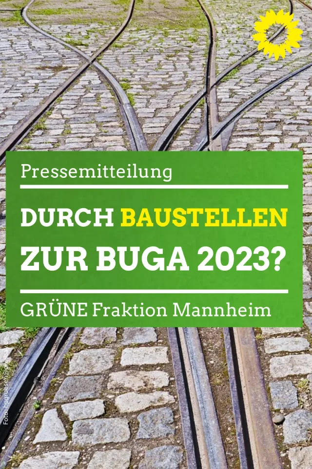 Durch Baustellen zur Gartenschau?