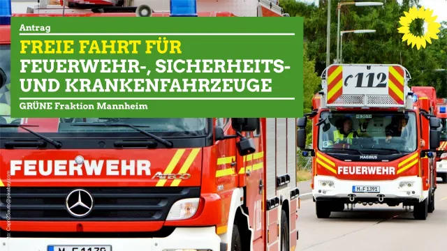 Freie Fahrt für Feuerwehr-, Sicherheits- und Krankenfahrzeuge