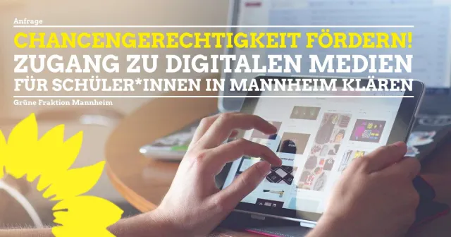 Chancengerechtigkeit fördern: Zugangsmöglichkeiten zu digitalen Medien von Schüler*innen in Mannheim