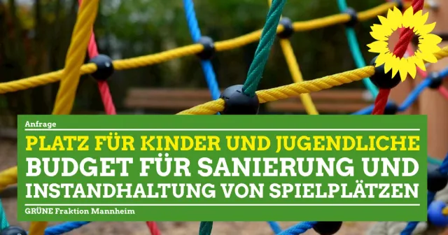 Platz für Kinder und Jugendliche: Budget für Sanierung und Instandhaltung von Spielplätzen und Einbeziehung bei Stadtentwicklungsprojekten