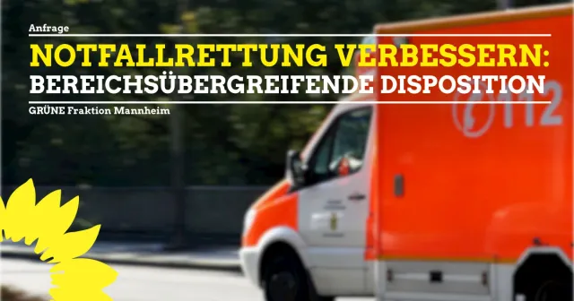 Bereichsübergreifende Disposition Rettungsdienstbereiche Mannheim und Rhein-Neckar/Heidelberg