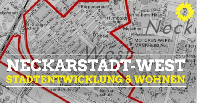 Unsere Stadtteile für die Zukunft stärken – Neckarstadt-West: Stadtentwicklung & Wohnen