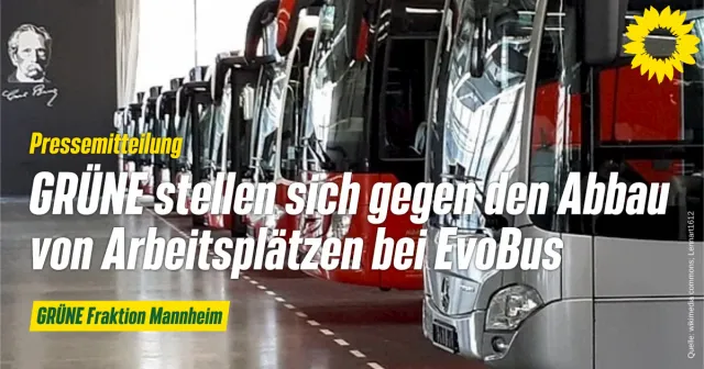 GRÜNE stellen sich gegen den Abbau von Arbeitsplätzen bei EvoBus