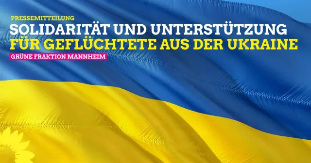 Solidarität und Unterstützung für die geflüchteten Menschen aus der Ukraine