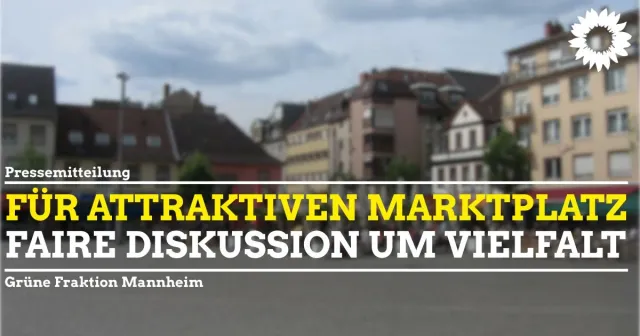 Für einen attraktiven Marktplatz im Herzen der Stadt