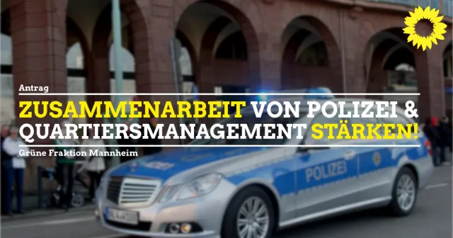 Zusammenarbeit von Polizei und Quartiermanagement stärken