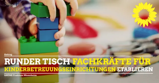 Runder Tisch „Fachkräfte für Kinderbetreuungseinrichtungen gewinnen und langfristig halten“