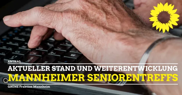 Weiterentwicklung / Ertüchtigung offene Seniorentreffs Mannheim