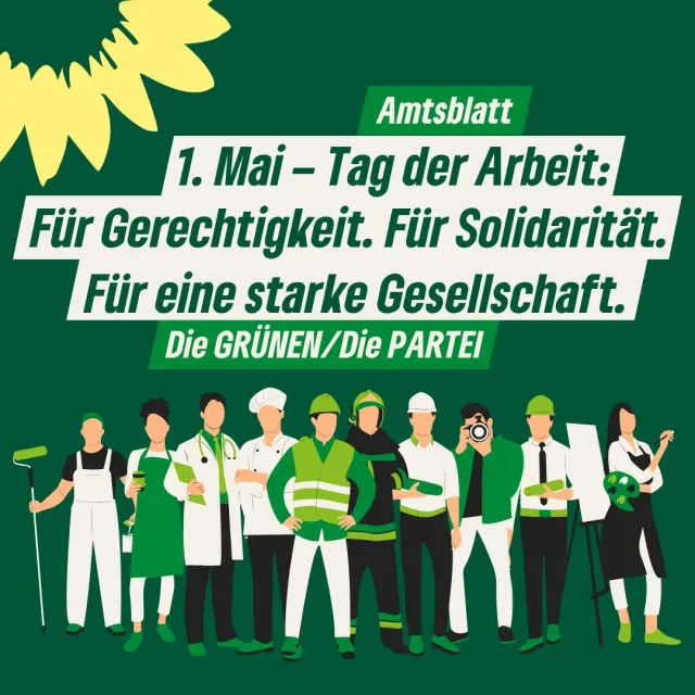 1. Mai – Tag der Arbeit: Für Gerechtigkeit. Für Solidarität. Für eine starke Gesellschaft.