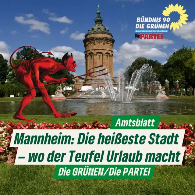 Mannheim: Die heißeste Stadt Deutschlands – wo der Teufel Urlaub macht