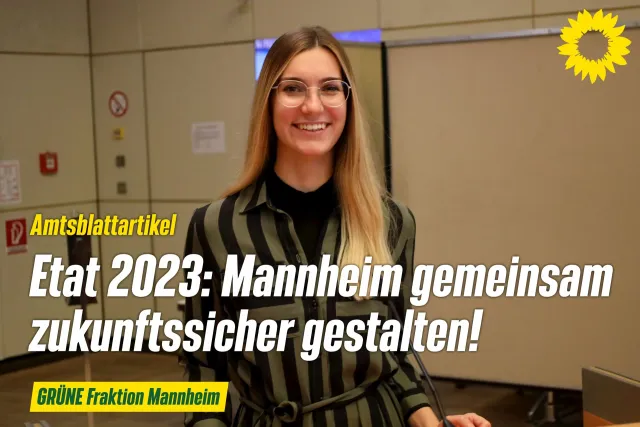 Etatrede 2023 – Mannheim gemeinsam zukunftssicher gestalten