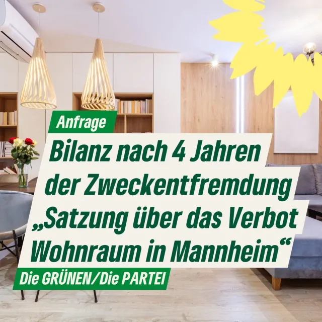 Bilanz nach 4 Jahren „Satzung über das Verbot der Zweckentfremdung von Wohnraum in Mannheim (ZwEVS)“