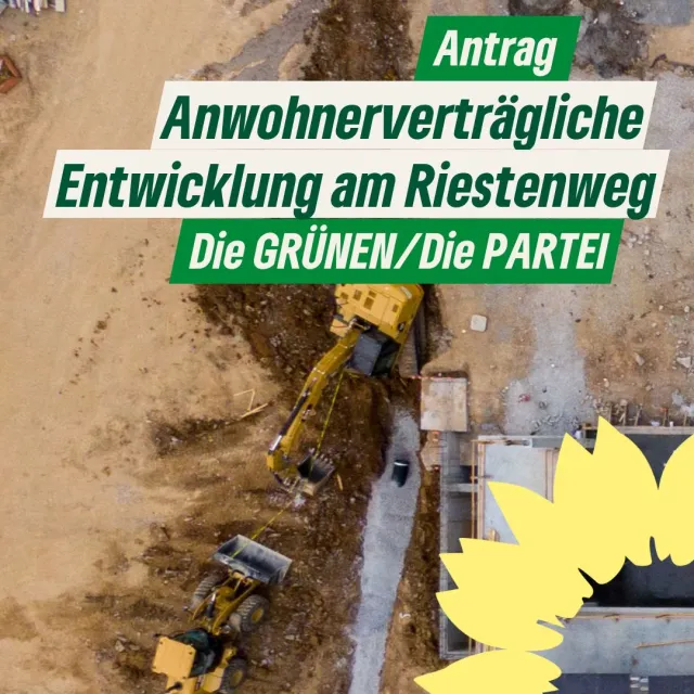 Anwohnerverträgliche Entwicklung am Riestenweg