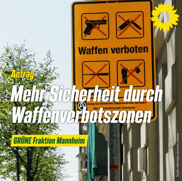 Mehr Sicherheit durch Einrichtung von Waffenverbotszonen in Mannheim