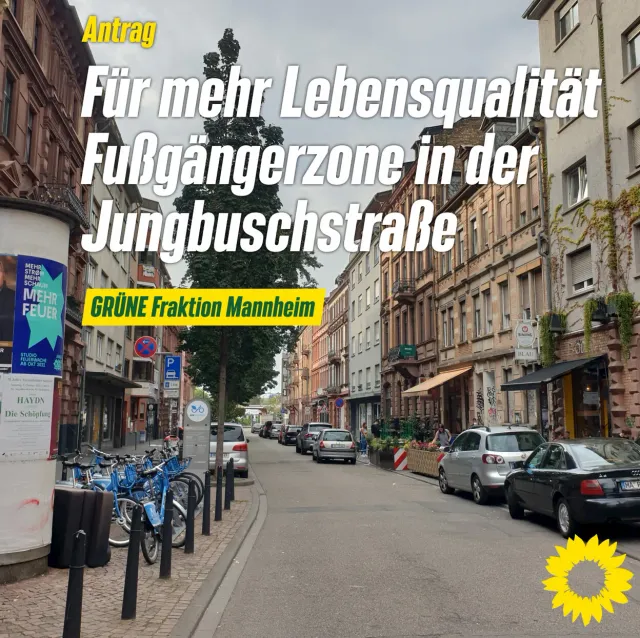 Erhöhung der Aufenthalts- und Lebensqualität: Fußgängerzone Jungbuschstraße