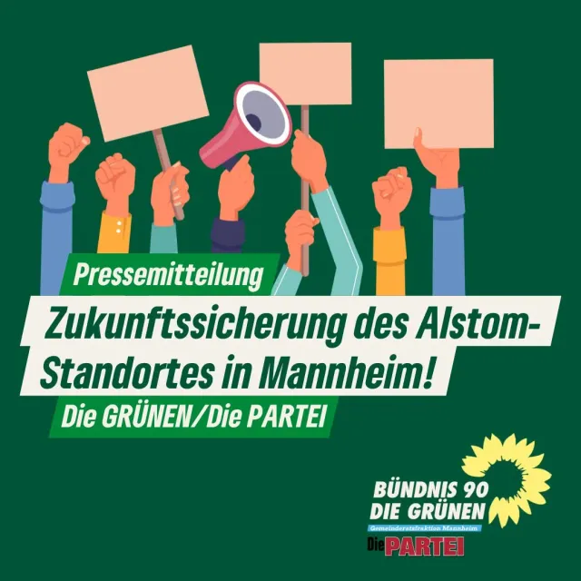 Zukunftssicherung des Alstom-Standortes in Mannheim!