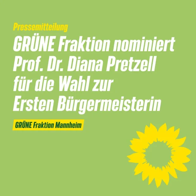 GRÜNE Fraktion nominiert Prof. Dr. Diana Pretzell für die Wahl zur Ersten Bürgermeisterin