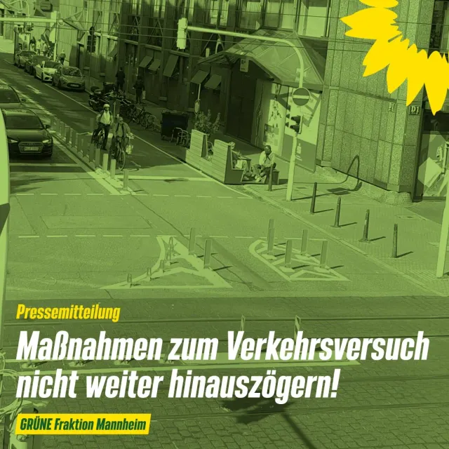 Maßnahmen zum Verkehrsversuch nicht weiter hinauszögern!